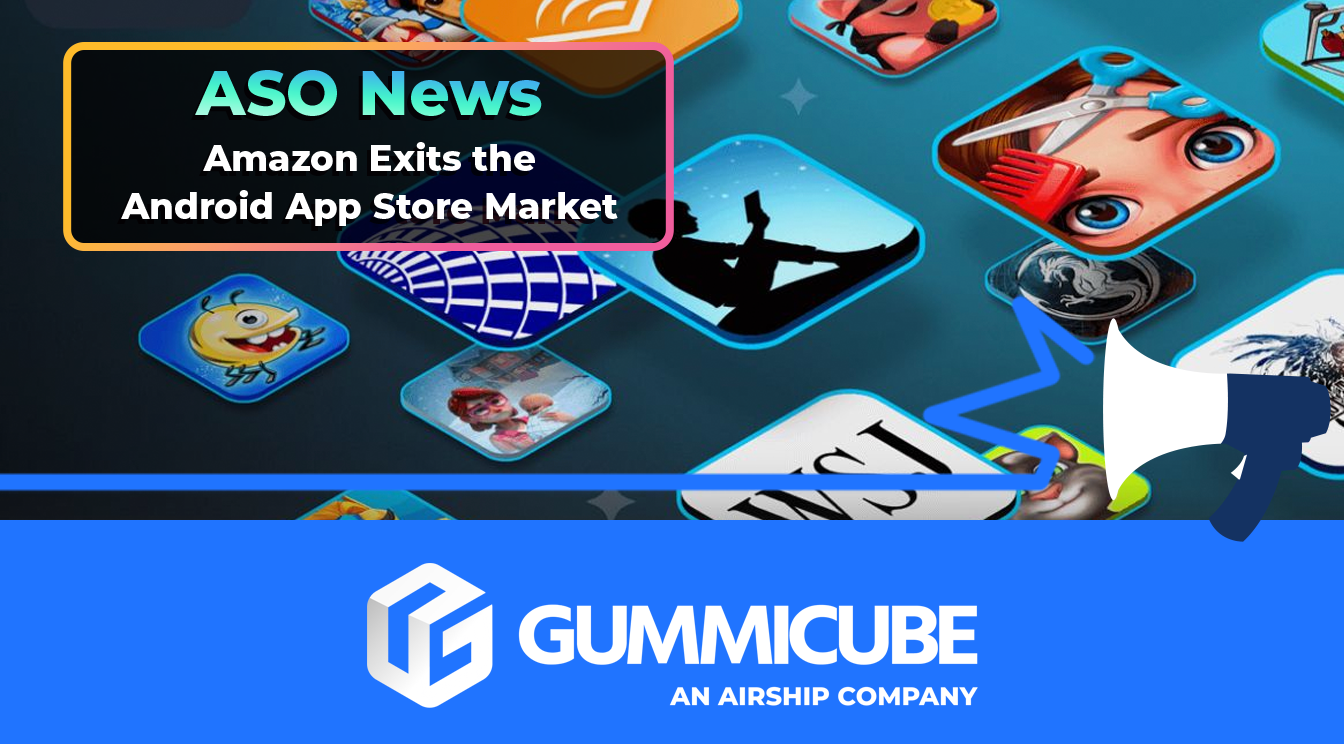 Amazon Exits the Android App Store Market