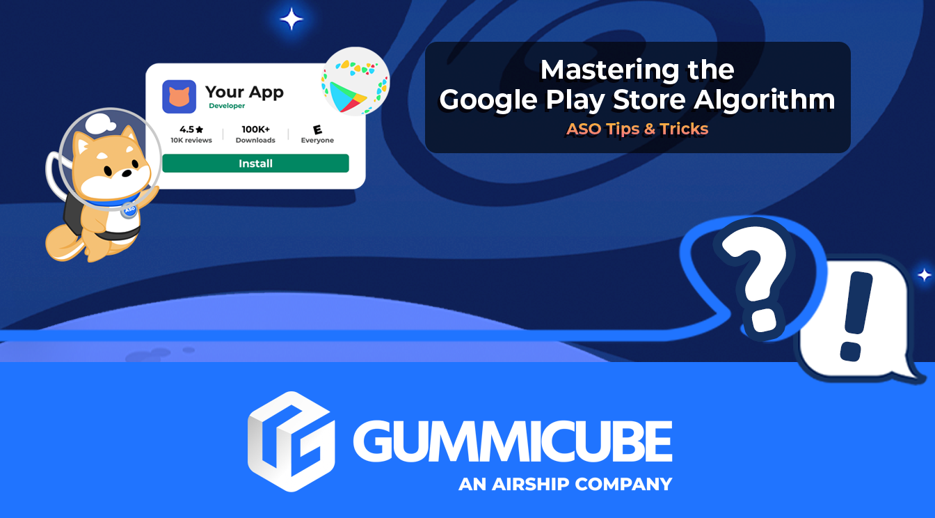 Mastering the Google Play Store Algorithm